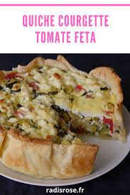 Quiche Courgette Tomate Feta Recette Quiche Courgette Tomate Quiche Courgette Blog Recette Cuisine