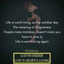 Justin Bieber Life Is Worth Living Justinbieber Lifeisworthliving Purpose Believer Believers Lyricsmania Vows Quotes Quotes Deep Meaningful Best Quotes