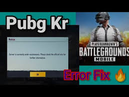 Pubg Kr Error Fix Server Under Maintenance Please Check Offiical Site Pubgmobile Kr Youtube