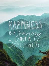 Happiness Journey Quotes Adventure Quotes Life Quotes