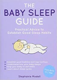 The Baby Sleep Guide Practical Advice To Establish Good