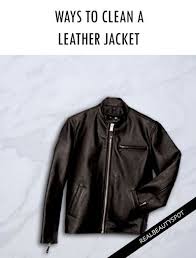Ways To Clean A Leather Jacket Real Beauty Spot Leather Jacket Jackets Italian Leather Jackets