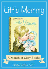 Little Mommy A Month Of Cozy Books Mommy Book Toddler Books Books