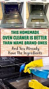 This Homemade Oven Cleaner Is Better Than Name Brand Ones And You Already Have The Ingredients Powerfulr Homemade Oven Cleaner Oven Cleaner Oven Cleaner Diy