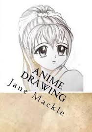 Manga book, manga, art, how to draw manga. Anime Drawing Step By Step Guide How To Draw Anime Faces By Jane Mackle 9781519509789 Booktopia