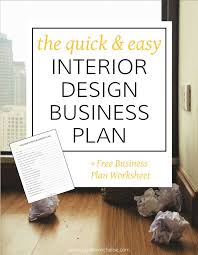 Business Plans Shouldn T Be Hard This Quick And Easy Interior Design Business Plan With Interior Design Business Plan Interior Design Business Business Design