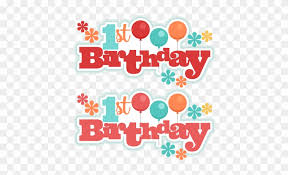 1st birthday titles svg scrapbook titles birthday svg happy 1st birthday png free transparent png clipart images download 1st birthday titles svg scrapbook