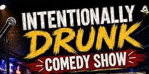Intentionally Drunk Comedy Show @ Luckys
