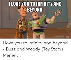 25 Best Memes About I Love You To Infinity And Beyond I Love You To Infinity And Beyond Memes