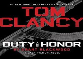 Recently, author maden has started writing the continuation of tom clancy's jack ryan series and the book point of contact is his first one in this regard. Tom Clancy Duty And Honor A Jack Ryan Jr Novel Grant Blackwood