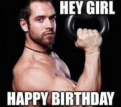 Take a peek at this collection of some of the funniest happy birthday memes harvested from all across the wide open spaces of the interwebs. Birthday Work Out Memes Wishesgreeting