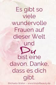 Es Gibt So Viele Wundervolle Frauen Auf Dieser Welt Und Du Bist Eine Davon Danke Dass Es Dich Gib Spruche Zum Danke Sagen Danke Sagen Freunde Lieblingszitate