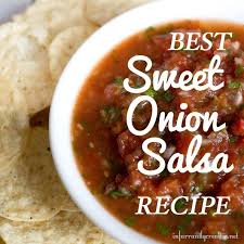 Best Sweet Onion Salsa Recipe Infarrantly Creative Sweet Onion Salsa Recipe Sweet Salsa Salsa Recipe
