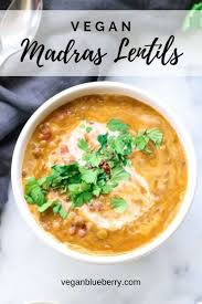A Delightfully Simple And Delicious Take On Madras Lentils They Re So Creamy Rich And Satisf Vegan Dinner Recipes Vegan Lunch Recipes Vegan Recipes Healthy