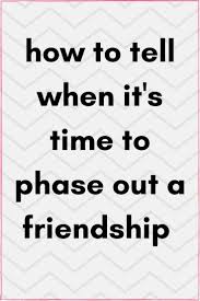 How To Tell When It S Time To Phase Out A Friendship Blush Life Coaching Real Friendship Quotes Quotes About Friendship Ending Friendship Quotes Funny