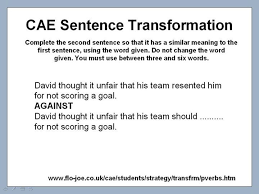 Complete The Second Sentence So That It Has A Similar Meaning To The First One Sentence Transformation Six Words English Exam Sentences