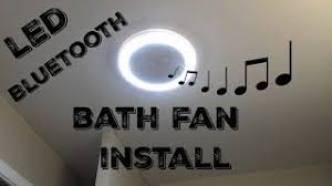 Pump out your favorite tunes, and ventilate your bathroom. Bath Fan Installation Home Networks Led Bath Fan With Bluetooth Speaker Youtube
