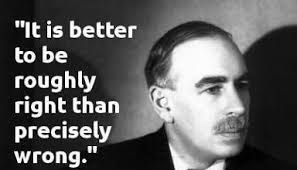 It's better to be roughly right than precisely wrong applies only to Agile  Estimation or to