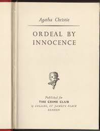 Ordeal By Innocence by Christie, Agatha: Near Fine Hardcover (1958) First  English Edition. | Quercus Rare Books