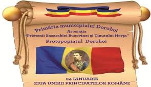 It celebrates the unification of the romanian principalities of moldavia and wallachia in 1859 and the foundation of the romanian modern state. Dorohoi News Dh News Stiri Dorohoi Botosani PrimÄƒria Municipiului Dorohoi VÄƒ InvitÄƒ La ManifestÄƒrile Organizate De Ziua Unirii Principatelor Romane Anunturi