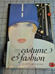 Costume and Fashion A Concise History by James Laver