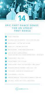 Picking The First Dance Song For Your Wedding Can Be A Tough One A Slightly More Upbeat First Danc Wedding Songs Wedding Dance Songs First Dance Wedding Songs
