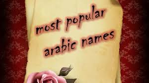 Arabic names are on the. Most Popular Arabic Names Youtube