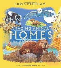 Amazing Animal Homes By Chris Packham Animal House Animals Animal Habitats