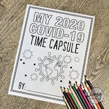 Coloring is a fun activity for children. Quarantine Time Capsule Idea For Kids Printable Worksheets