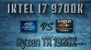 Amd zen 3 threadripper 5000 leak indicates august 2021 launch. Intel I7 9700k Vs Ryzen Tr 1920x Benchmarks Test Review Comparison Gaming 10 Tests Youtube