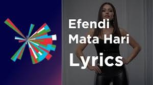 The song will not disappoint fans of efendi's eurovision 2020 entry cleopatra. Efendi Mata Hari Lyrics Azerbaijan Eurovision 2021 Youtube