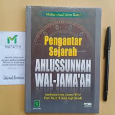 Buku Pengantar Sejarah Ahlussunnah Wal Jama Ah Ustadz Muhammad Idrus Ramli Ahlus Sunnah Aswaja Shopee Indonesia