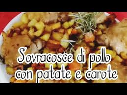 2 cucchiai di misto per soffritto (cipolla, sedano e carota). Sovracosce Di Pollo Con Patate E Carote Facile Ricette Per Tutti Youtube