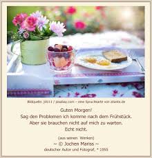 Zitante Christa On Twitter Jochen Mariss Spruch Des Tages Zum 19 08 2018 Guten Morgen Sag Den Problemen Ich Komme Nach Dem Fruhstuck Aber Sie Brauchen Nicht Auf Mich Zu Warten Echt Nicht Aus