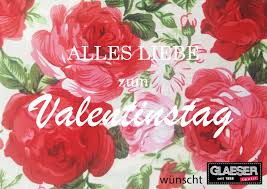 Einen schönen oder fröhlichen valentinstag? Alles Liebe Zum Valentinstag Glaesertextil