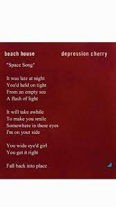 Browse 95 lyrics and 34 beach house albums. Space Song Beach House House Music Songs Beach House Music Space Song Lyrics