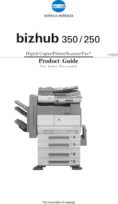 Konica minolta bizhub 350 is a photo copy of 35 copies per minute in black and white and 22 copies per minute in color, all in one office copier that gives you the power to print, copy and scan. Konica Minolta Bizhub 250 Users Manual