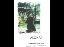 Kajukenbo Tum Pai Handbook by founder GGM Jon Loren 5/2006 update.