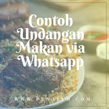 Contoh ungkapan bahasa indonesia dan artinya atau idiom bahasa indonesia kaki tangan, ringan tangan contohnya seperti : Penajam Com Contoh Undangan Makan Via Whatsapp