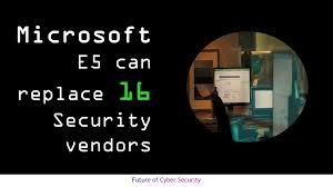 Are you looking to start a blog? Microsoft E5 Can Replace 16 Security Vendors Future Of Cybersecurity