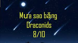 The irish times, đồ họa. Chiem NgÆ°á»¡ng MÆ°a Sao BÄƒng Draconid Ä'em Nay 8 10 2018 Youtube