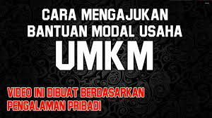 16 contoh surat permohonan bantuan mesin. Cara Mengajukan Bantuan Modal Usaha Umkm Youtube