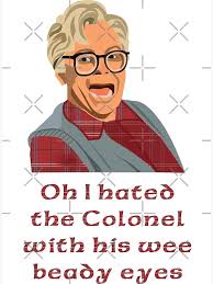 Oh I hated the Colonel, So I married an axe murderer. Mike Myers. Stuart  MacKenzie" Greeting Card for Sale by wheatbeltdesign | Redbubble