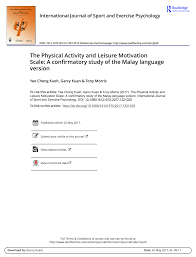Youth sport participants frequently report social reasons for their involvement in sport such as wanting to be part of a team or to be with friends, and social sources of positive and negative affect such as social recognition and parental pressure. Pdf The Physical Activity And Leisure Motivation Scale A Confirmatory Study Of The Malay Language Version