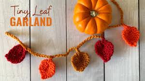 Maybe you would like to learn more about one of these? How To Knit A Fall Leaf Garland Easy Knitting Project Youtube