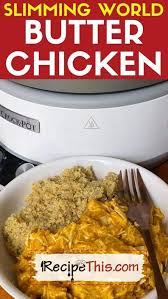 Low cholesterol slow cooker recipes. Slimming World Butter Chicken In Slow Cooker