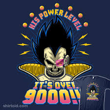 Check spelling or type a new query. It S Over 9000 Shirtoid
