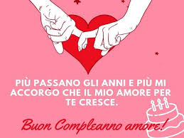 Buon Compleanno Amore 102 Dediche D Amore Per Lei E Per Lui Con Frasi Immagini E Video A Tutto Donna