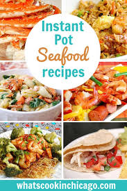 These are not just seafood recipes for the instant pot but instructions to amaze your family. Instant Pot Our Favorite Seafood Recipes What S Cookin Chicago