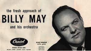 Celebrating Bill May The Great Arranger Frank Sinatra Bobby Darin Billy Mays